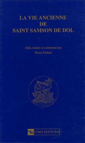 La vie ancienne de saint Samson de Dol