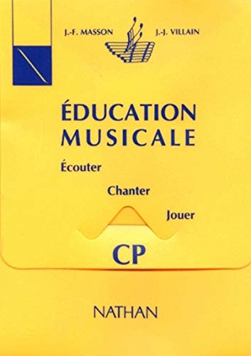Education musicale CP. 96 fiches d'activités + 2 cassettes + cahier de l'élève