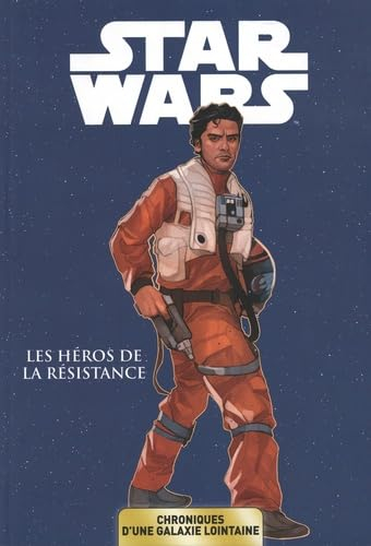 Star Wars : chroniques d'une galaxie lointaine. Vol. 6. Les héros de la résistance