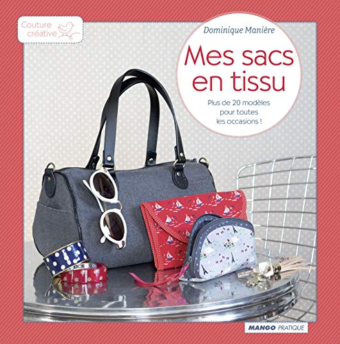 Mes sacs en tissu : plus de 20 modèles pour toutes les occasions !