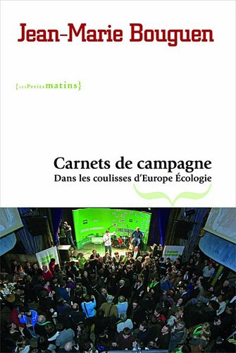 Carnets de campagne : dans les coulisses d'Europe Écologie