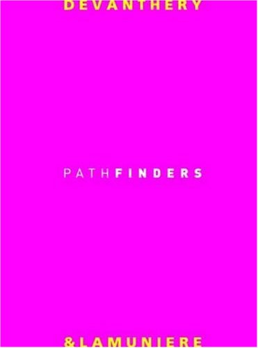 Devanthéry et Lamunière : pathfinders