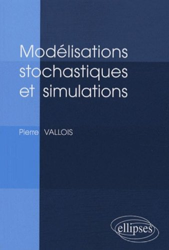 Modélisations stochastiques et simulations