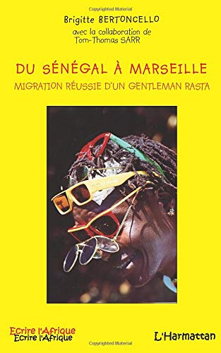 Du Sénégal à Marseille : migration réussie d'un gentleman rasta