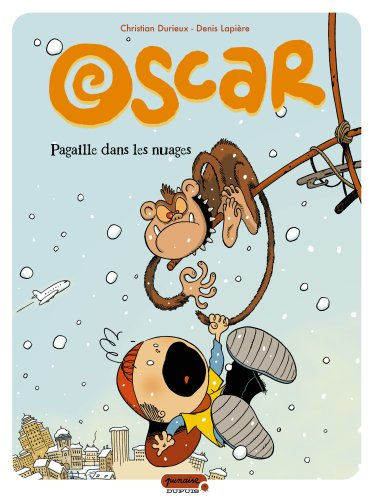 Oscar. Vol. 2. Pagaille dans les nuages