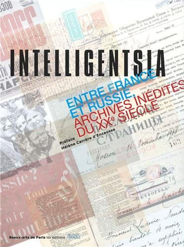 Intelligentsia : entre France et Russie, archives inédites du XXe siècle : exposition, École nationa