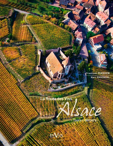 La route des vins d'Alsace : tours & détours