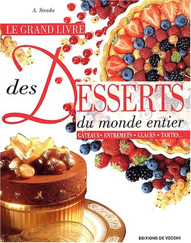 le grand livre des desserts du monde entier