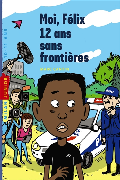 Moi, Félix, 12 ans, sans frontières