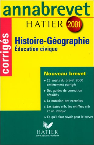 annabrevet 2001 : histoire-géographie education civique (sujets corrigés)