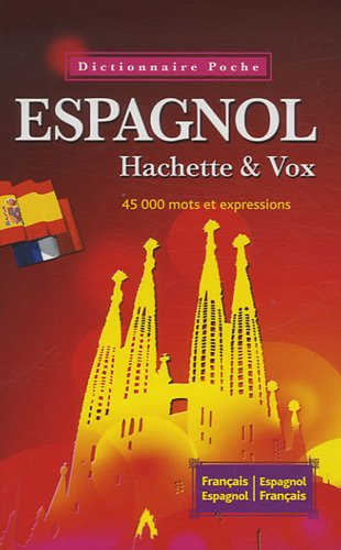 Espagnol : 45.000 mots et expressions : français-espagnol, espagnol-français