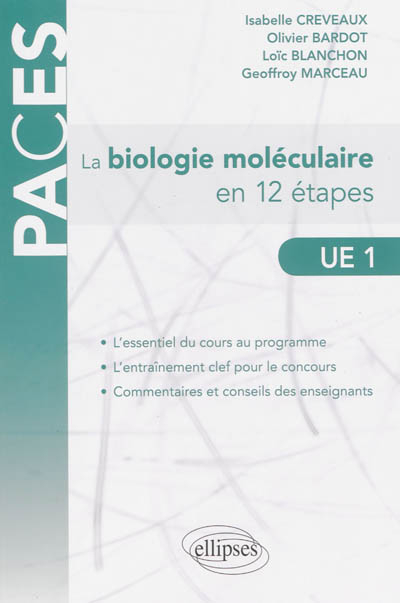 La biologie moléculaire en 12 étapes : UE1