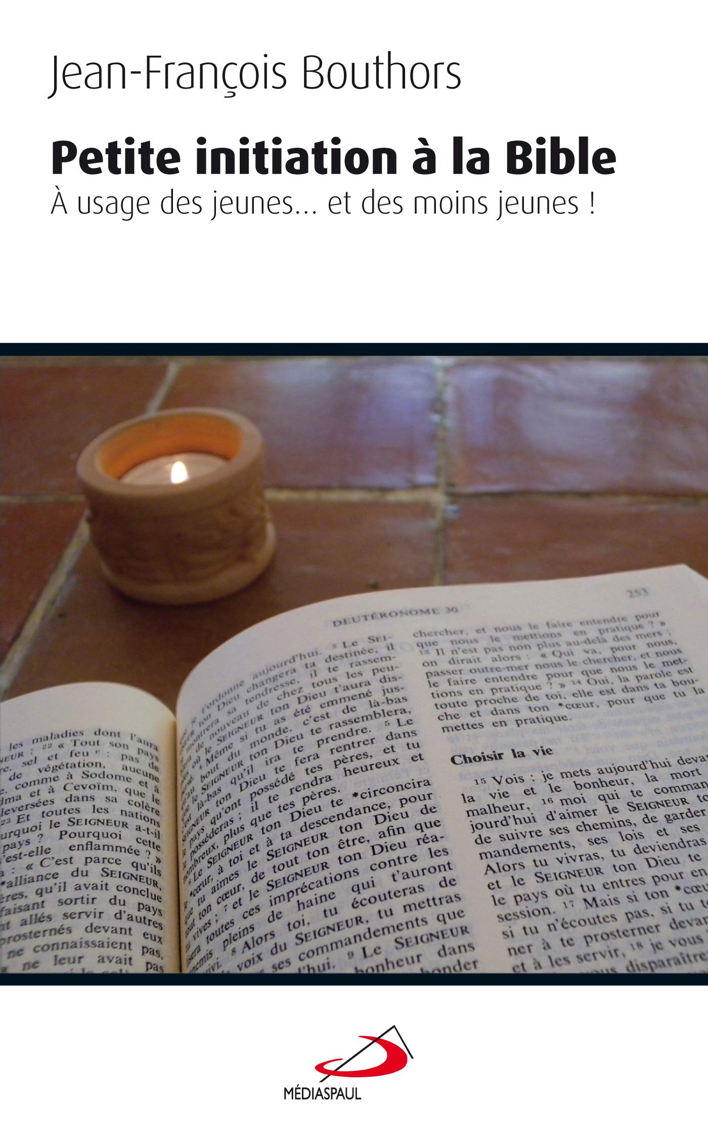 Petite initiation à la Bible : à usage des jeunes... et des moins jeunes !
