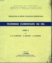 preparation au brevet d'initiation aeronautique - technique elementaire du vol - livre ii - (notions