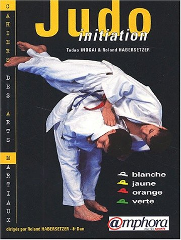 Judo initiation : ceintures blanche, jaune, orange, verte