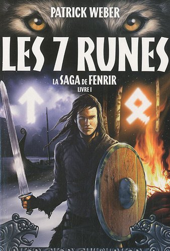 La saga de Fenrir. Vol. 1. Les 7 runes