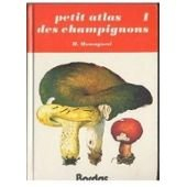 Petit atlas des champignons. Vol. 1