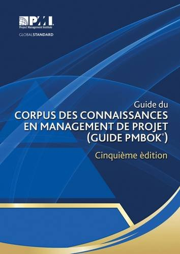 Guide Du Corpus Des Connaissances En Management De Projet Guide Pmbok