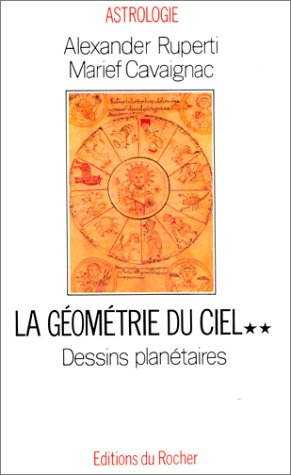 La Géométrie du ciel. Vol. 2. Les Dessins planétaires