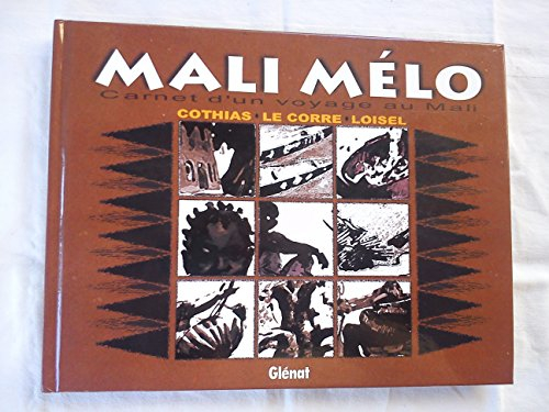 Mali-mélo : carnet d'un voyage au Mali