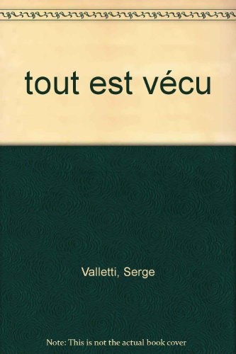 Tout est vécu : tentative d'entretien biographique avec Claude Guerre