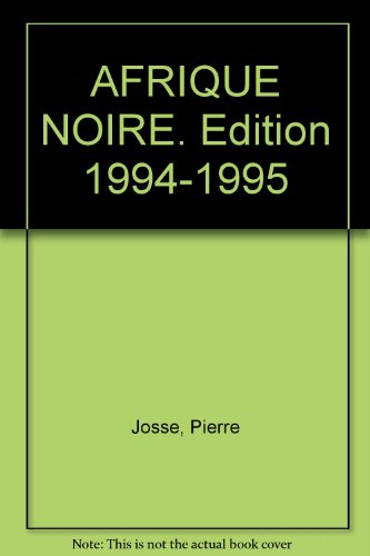 AFRIQUE NOIRE. Edition 1994-1995