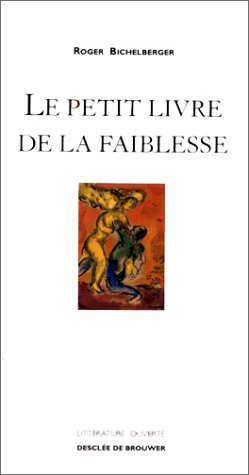 Le petit livre de la faiblesse