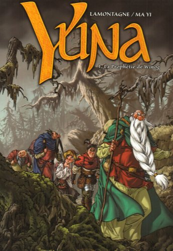 Yuna. Vol. 1. La prophétie de Winog