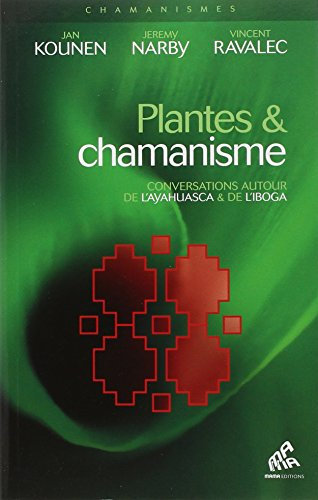 Plantes et chamanisme : conversations autour de l'ayahuasca & de l'iboga