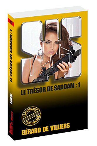 Le trésor de Saddam. Vol. 1
