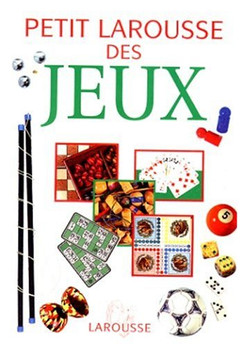 Petit Larousse des jeux