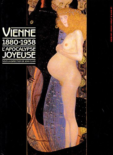 Vienne 1880-1938 : l'apocalypse joyeuse