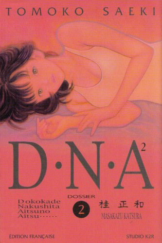 DNA². Vol. 2. Dossier n° 2 : Transformations
