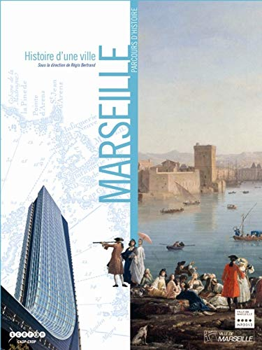 Histoire d'une ville, Marseille