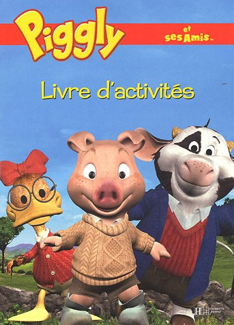 Piggly et ses amis : livre d'activités