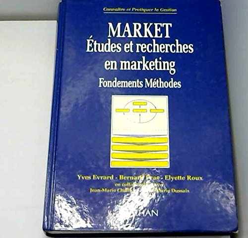 market : Études et recherches en marketing, fondements, méthodes