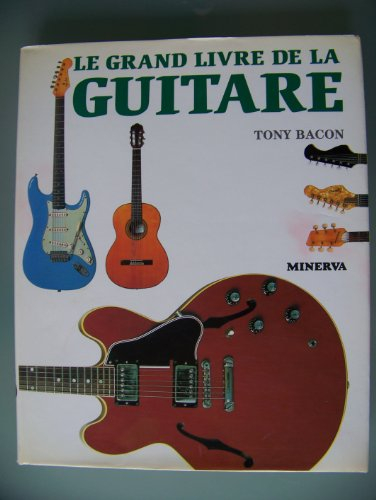 le grand livre de la guitare