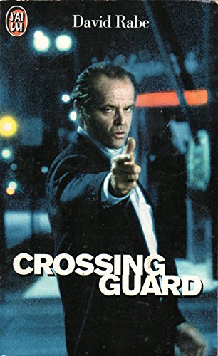 Crossing guard : d'après un scénario de Sean Penn