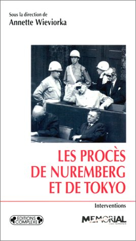 Les procès de Nuremberg et de Tokyo