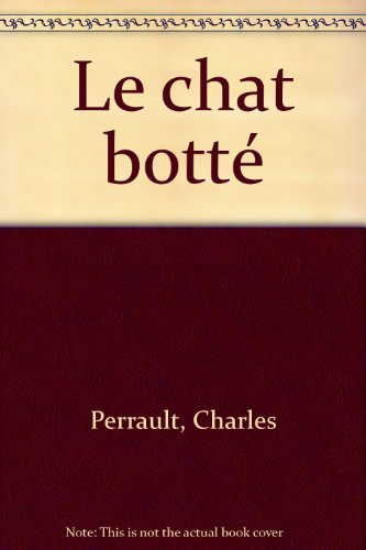 Le Chat botté : un conte de Perrault