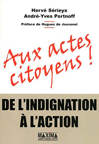 Aux actes citoyens ! : de l'indignation à l'action