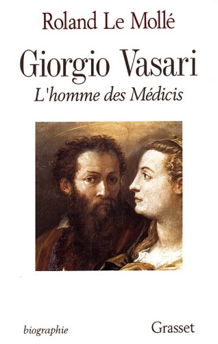 Giorgio Vasari, l'homme des Médicis