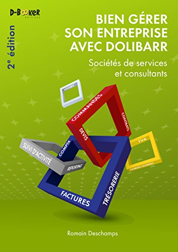 Bien gérer son entreprise avec Dolibarr : sociétés de services et consultants