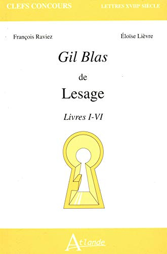 Gil Blas de Lesage, livres I-VI