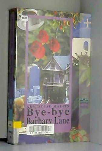 Chroniques de San Francisco. Vol. 6. Bye-bye Barbary Lane