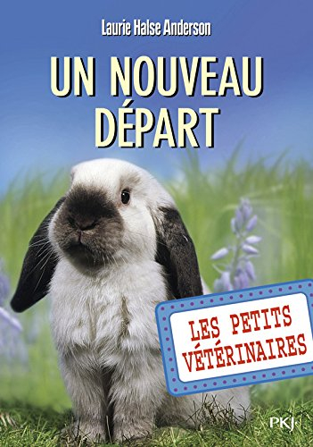 Les petits vétérinaires. Vol. 12. Un nouveau départ