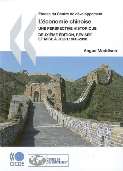 L'économie chinoise : une perspective historique, 960-2030 - Angus Maddison