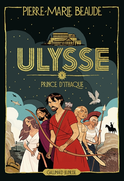 Ulysse. Vol. 1. Prince d'Ithaque