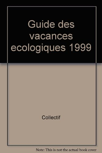 guide des vacances écologiques (édition 1999-2000)