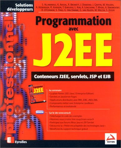 Programmation avec Java 2 Enterprise Edition : conteneurs J2EE, servlets, JSP, EJB